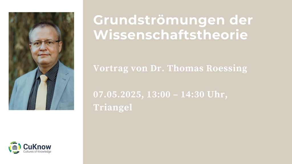 Vortrag: Grundströmungen der Wissenschaftstheorie am 07.05.2025 in Triangel.