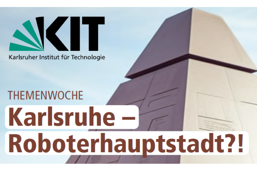 News Titelbild Themenwoche Karlsruhe - Roboterhauptstadt?!